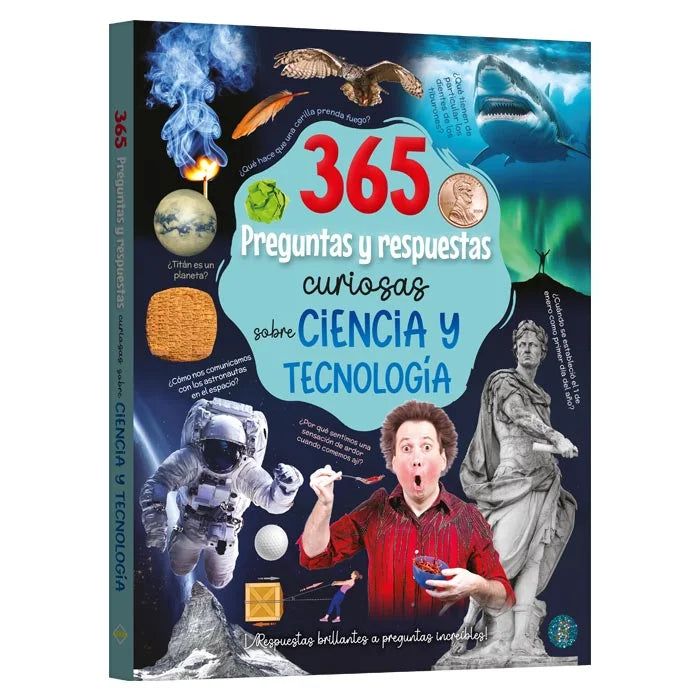 365 Preguntas y Respuestas Curiosas sobre Ciencia y Tecnología 6+