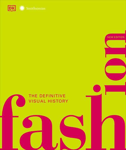 Fashion: The Definitive Visual History