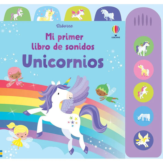 Unicornios. Mi Primer Libro De Sonidos.